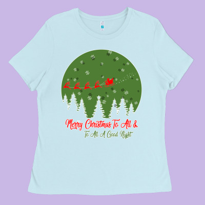 Merry Christmas To All To All A Good Night Ladies Tee Designed By Bettercallsaul