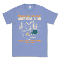 Colony Blue welcome to camp quitcherbitchin camping camp quitcherbitchin Classic Tee - minhPixels