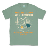 Sage welcome to camp quitcherbitchin camping camp quitcherbitchin Classic Tee - minhPixels