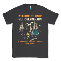 Smoke welcome to camp quitcherbitchin camping camp quitcherbitchin Classic Tee - minhPixels