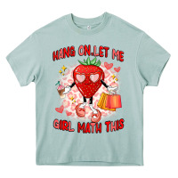 Arona hang on,let me girl math this Heavy Core Tee - Artiststas