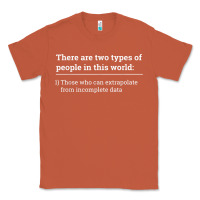 Copper Two Types of People Can Extrapolate Incomplete Data Gift Classic Tee - minhPixels