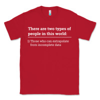 Red Two Types of People Can Extrapolate Incomplete Data Gift Classic Tee - minhPixels