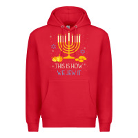 Red this is how we jew it funny jewish ugly hanukkah christmas Premium Hoodie - minhPixels