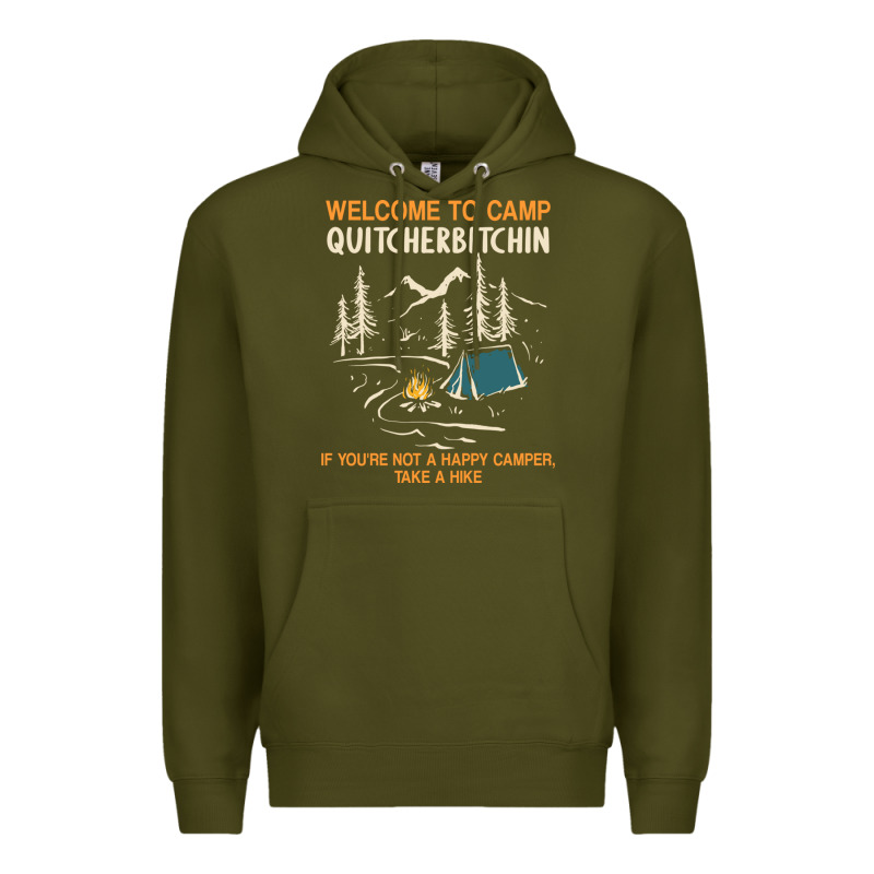 Welcome To Camp Quitcherbitchin Camping Camp Quitcherbitchin Premium Hoodie by minhPixels | Teevron