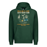 Sports Green welcome to camp quitcherbitchin camping camp quitcherbitchin Premium Hoodie - minhPixels