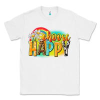 White Choose happy Classic Tee - NancyCooperArtShop