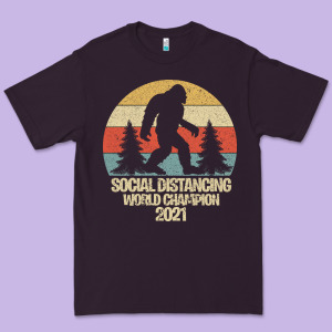 Bigfoot Social Distancing World Champion Premium Tee Designed By Bettercallsaul