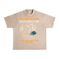 French Oak welcome to camp quitcherbitchin camping camp quitcherbitchin Urban Heavy Tee - minhPixels