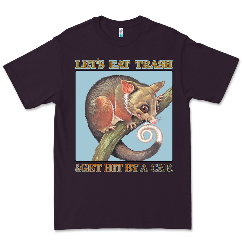Let's Eat Trash & Get Hit By A Car Premium Tee by Bettercallsaul | Teevron