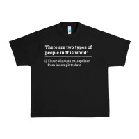Black Two Types of People Can Extrapolate Incomplete Data Gift Urban Heavy Tee - minhPixels