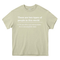 Mossy Two Types of People Can Extrapolate Incomplete Data Gift Heavy Core Tee - minhPixels