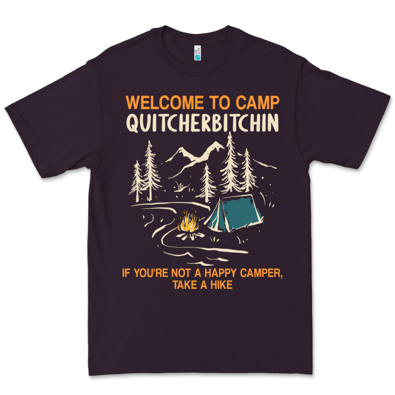 Welcome To Camp Quitcherbitchin Camping Camp Quitcherbitchin Premium Tee by minhPixels | Teevron