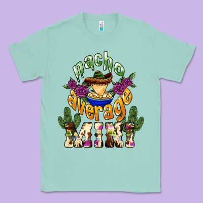 Nacho Average Mini Classic Tee Designed By Nancycooperartshop