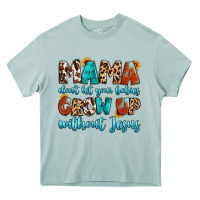 Mama Dont Let Your Babies Grow Up Without Jesus Heavy Core Tee | Teevron