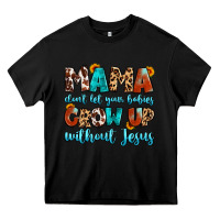 Black mama dont let your babies grow up without jesus Heavy Core Tee - Artiststas
