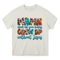 Cream mama dont let your babies grow up without jesus Heavy Core Tee - Artiststas