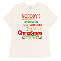 Bone Nobody's Walking Out Old Fashioned Family Ladies Tee - Bettercallsaul