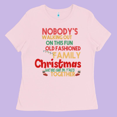 Nobody's Walking Out Old Fashioned Family Ladies Tee Designed By Bettercallsaul