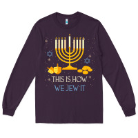 Plum this is how we jew it funny jewish ugly hanukkah christmas Long Sleeve Tee - minhPixels