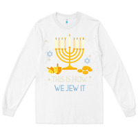 This Is How We Jew It Funny Jewish Ugly Hanukkah Christmas Long Sleeve Tee | Teevron