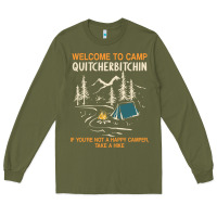 Army Green welcome to camp quitcherbitchin camping camp quitcherbitchin Long Sleeve Tee - minhPixels