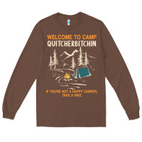 Chestnut welcome to camp quitcherbitchin camping camp quitcherbitchin Long Sleeve Tee - minhPixels