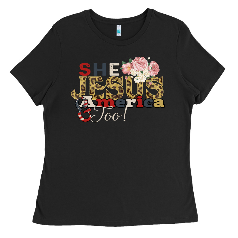 She Jesus America Too Ladies Tee by Bettercallsaul | Teevron