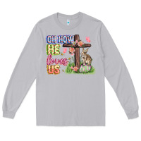 Moon Dust Oh how he loves us Easter Day Long Sleeve Tee - CowGirlArtShop