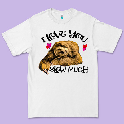 Valentine Sloth, I Love You Slow Much Premium Tee Designed By Bettercallsaul