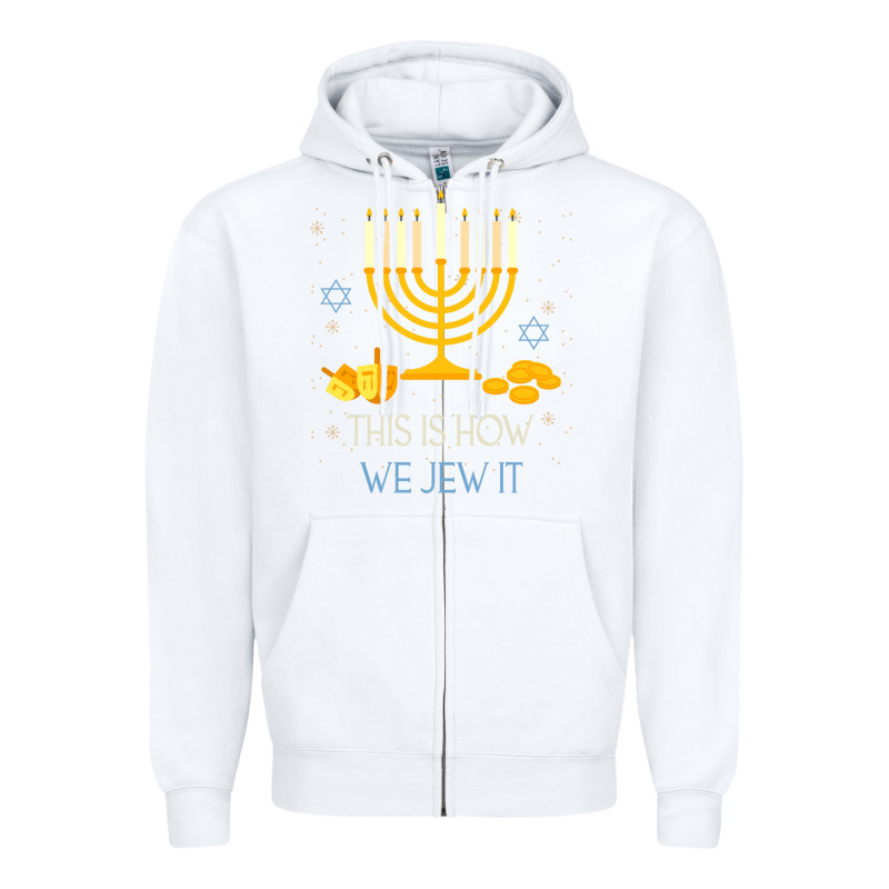 This Is How We Jew It Funny Jewish Ugly Hanukkah Christmas Zipper Hoodie by minhPixels | Teevron