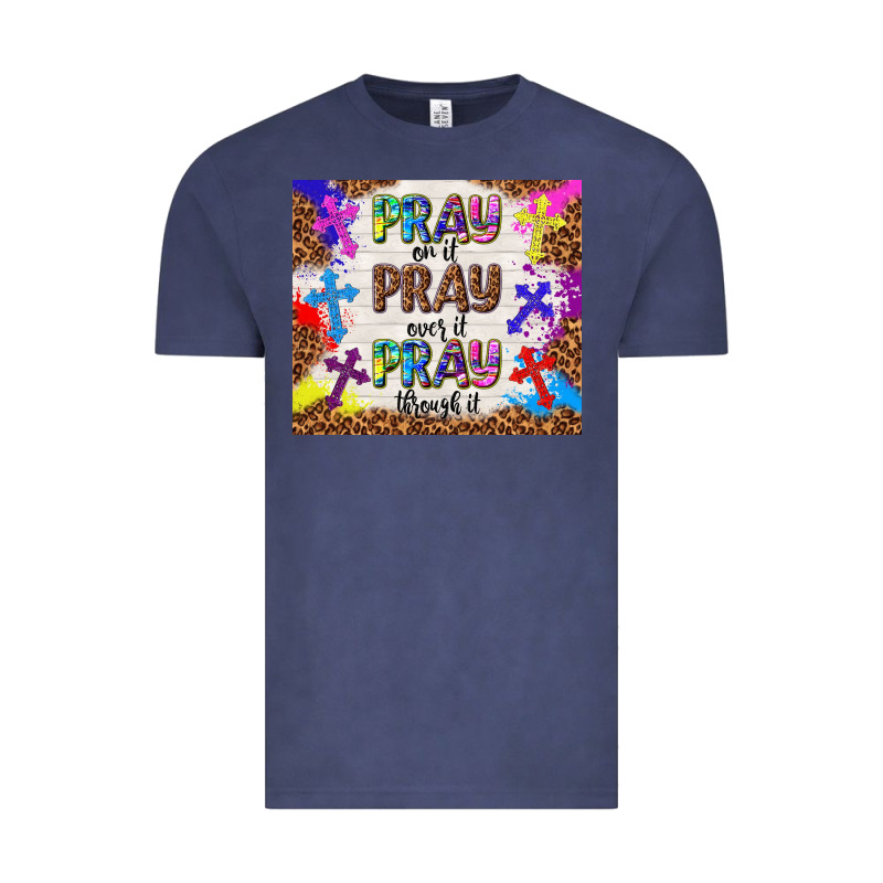 Pray On It Pray Over It Pray Through It Vintage Tee by TumblerDesignByShophia | Teevron