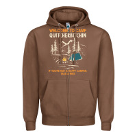 Chestnut welcome to camp quitcherbitchin camping camp quitcherbitchin Zipper Hoodie - minhPixels