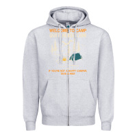 Heather Grey welcome to camp quitcherbitchin camping camp quitcherbitchin Zipper Hoodie - minhPixels