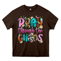 Chocolate Brown pray through the chaos Heavy Core Tee - Artiststas