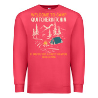 Cardinal welcome to camp quitcherbitchin camping camp quitcherbitchin Premium Sweatshirt - minhPixels