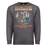 Charcoal Heather welcome to camp quitcherbitchin camping camp quitcherbitchin Premium Sweatshirt - minhPixels