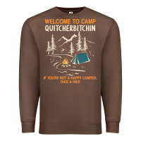 Chestnut welcome to camp quitcherbitchin camping camp quitcherbitchin Premium Sweatshirt - minhPixels