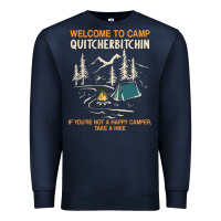 Navy welcome to camp quitcherbitchin camping camp quitcherbitchin Premium Sweatshirt - minhPixels