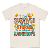 Natural I've Survived Too Many Storms Classic Tee - texasbilliewilder