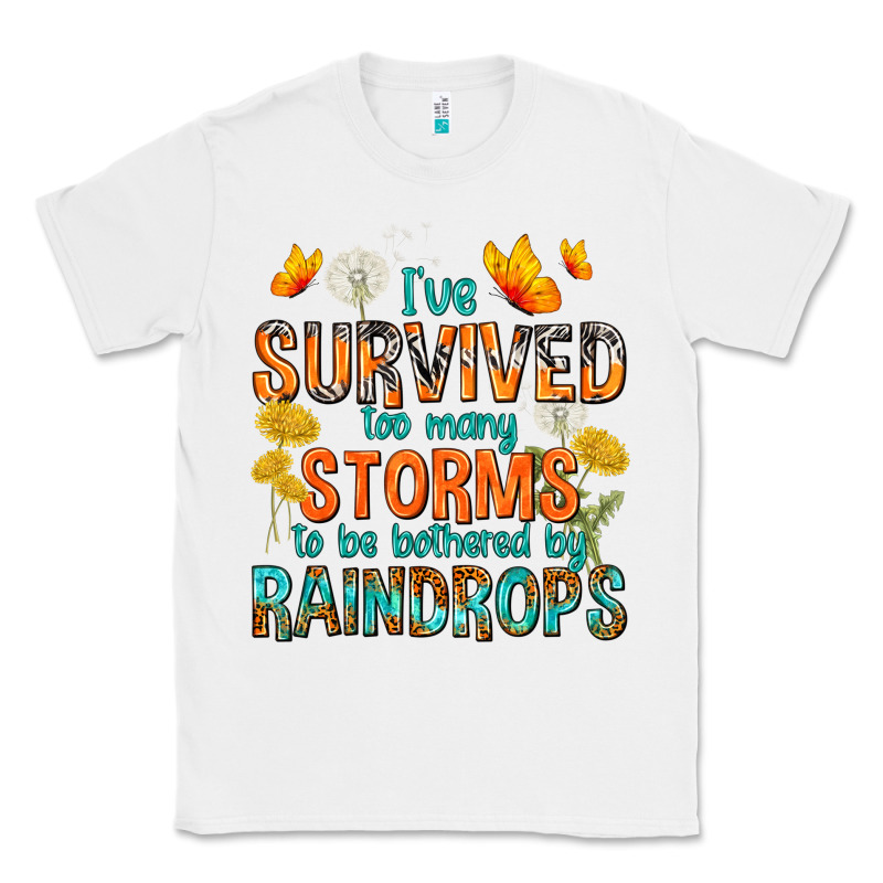 I've Survived Too Many Storms Classic Tee by texasbilliewilder | Teevron