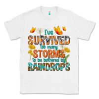 White I've Survived Too Many Storms Classic Tee - texasbilliewilder