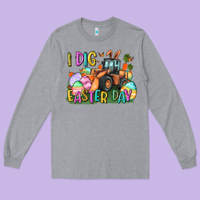 I Dig Easter Day Long Sleeve Tee Designed By Cowgirlartshop