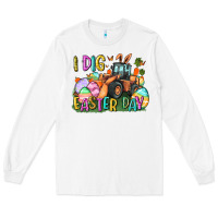 White I dig Easter Day Long Sleeve Tee - CowGirlArtShop