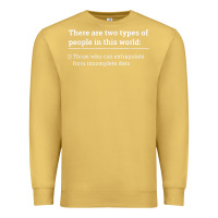 Antique Gold Two Types of People Can Extrapolate Incomplete Data Gift Premium Sweatshirt - minhPixels
