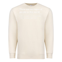 Sandshell Two Types of People Can Extrapolate Incomplete Data Gift Premium Sweatshirt - minhPixels