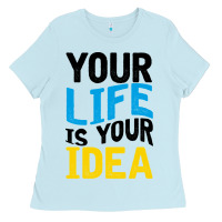 Baby Blue YOUR LIFE YOUR IDEA V2 Ladies Tee - Bettercallsaul