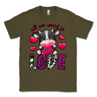 Army Green All We Need İs Moo Love Classic Tee - SublimationCraftShop