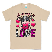 Mushroom All We Need İs Moo Love Classic Tee - SublimationCraftShop
