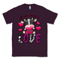 Plum All We Need İs Moo Love Classic Tee - SublimationCraftShop